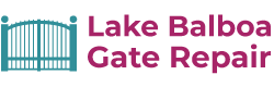 best gate repair company of Lake Balboa