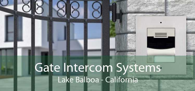 Gate Intercom Systems Lake Balboa - California