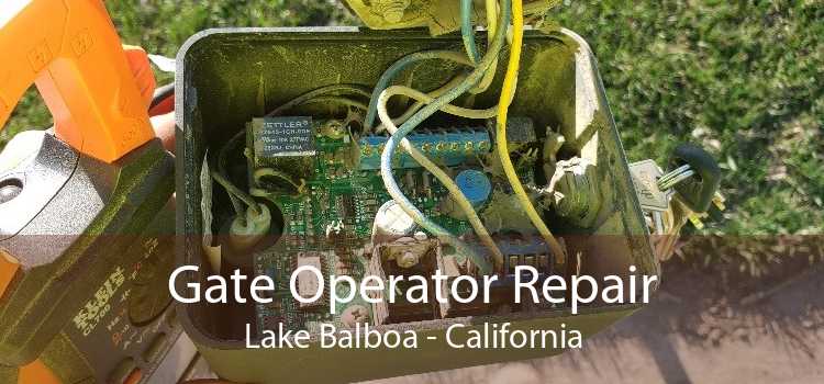 Gate Operator Repair Lake Balboa - California