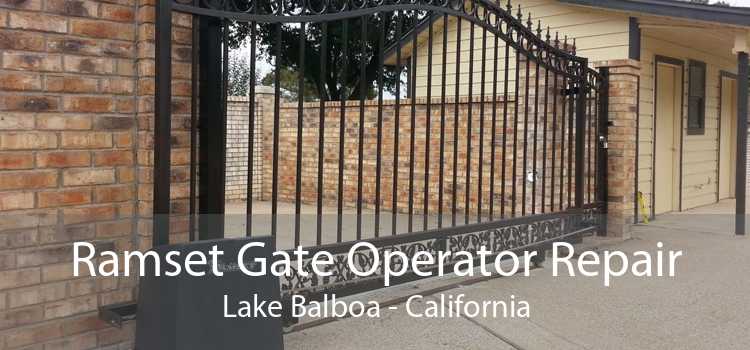 Ramset Gate Operator Repair Lake Balboa - California