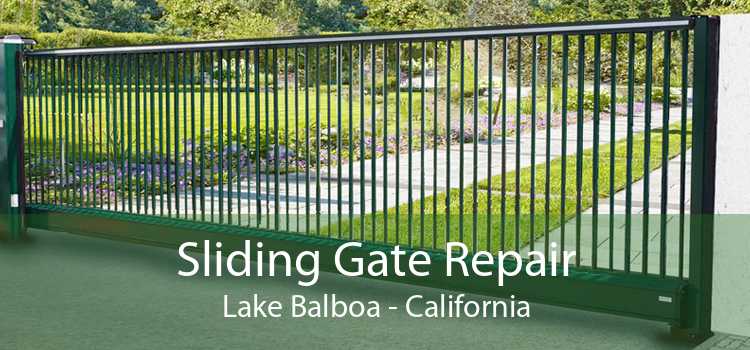 Sliding Gate Repair Lake Balboa - California